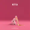 B.Y.A (Bendecidas y Afortunadas) - Single album lyrics, reviews, download