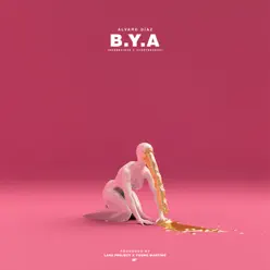 B.Y.A (Bendecidas y Afortunadas) - Single - Alvaro Diaz