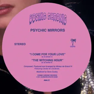 Album herunterladen Psychic Mirrors - I Come For Your Love