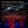 Cosmic Connections Live (feat. Manose) album lyrics, reviews, download