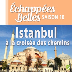 Istanbul, à la croisée des chemins - Episode 1