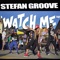 Watch Me (Blandy Remix) - Stefan Groove lyrics