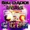 Ice Ice Baby (Pulsedriver Remix) - Big Daddi & Andrew Spencer lyrics