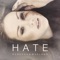 Hate (feat. Twisted Artistics) - Rebekka B. Maeland lyrics