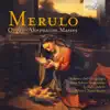 Merulo: Organ-Alternatim Masses album lyrics, reviews, download