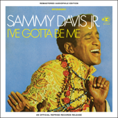 I've Gotta Be Me - Sammy Davis, Jr.