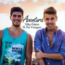 Aventura (feat. Fer Vazquez) - Single - Niko Falero Aventura (feat. Fer Vazquez) - Single - Niko Falero
