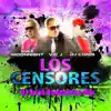 Stream & download Los Censores (feat. Mike Moonnight & DJ Coms) - Single [DJ Deck Reggaeton Mix] - Single