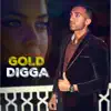 Gold Digga - Single album lyrics, reviews, download