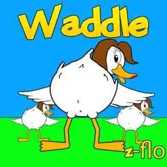 Waddle - Single by Z-FLO album reviews, ratings, credits