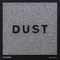 Dust (feat. Astrid S) artwork