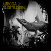 Vudú - Aurora & The Betrayers