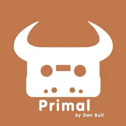 Primal - Single - Dan Bull Primal - Single - Dan Bull