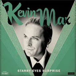 Starry Eyes Surprise - Kevin Max