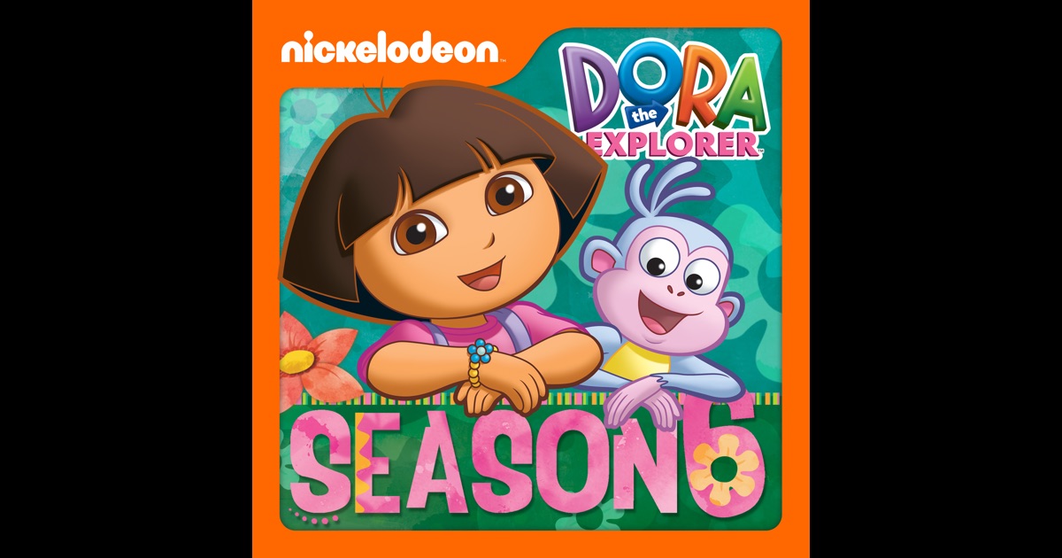 Dora the Explorer, Season 6 on iTunes