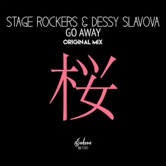 Go Away - Single by Stage Rockers & Dessy Slavova album reviews, ratings, credits