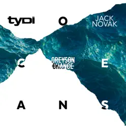 Oceans (Radio Edit) [feat. Greyson Chance] - Single - TyDi