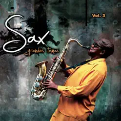 Grandes Temas en Sax Vol. Iii - César Gómez Grandes Temas en Sax Vol. Iii - César Gómez
