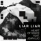 Liar Liar (feat. Jean Luc) [Instrumental Version] - Heart of Space lyrics