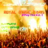 Stream & download Royal Music Paris #Play This Vol. 2 - Single