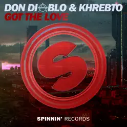 Got The Love (feat. Khrebto) - Single - Don Diablo