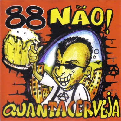 Quanta Cerveja - 88NÃO!