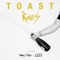 TOAST (feat. Young Dolph & DJ Luke Nasty) - RVNES lyrics