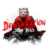 Stream & download Degeneration