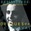 Después de carnaval (Remastered) - EP, 2016