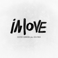 David Carreira - In Love (feat. Ana Free)