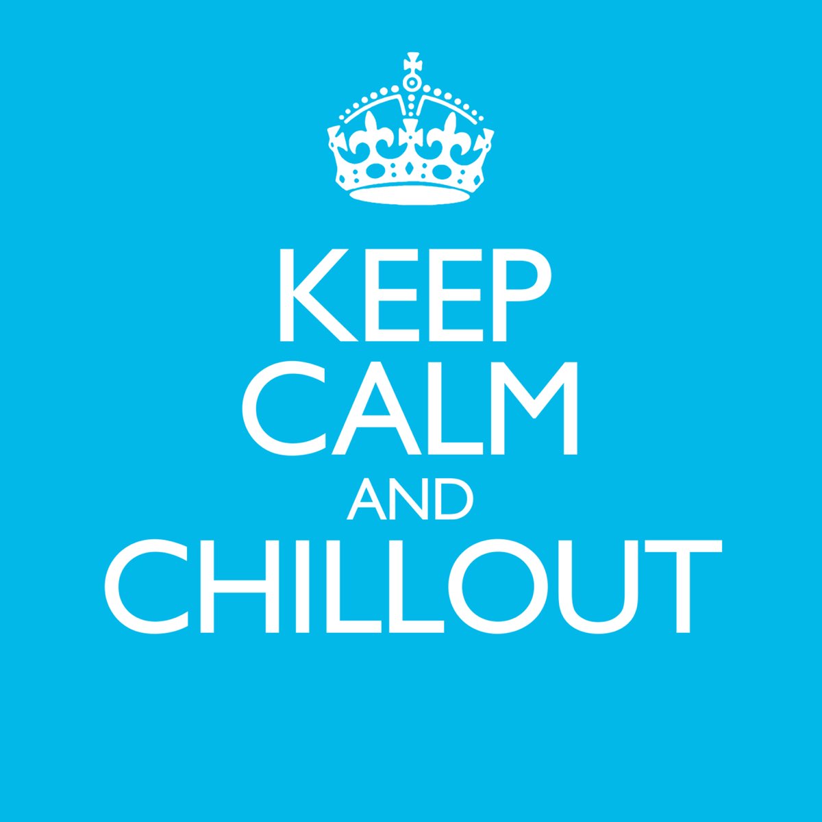 Album keep. Keep Calm and Chillout. Keep Calm and Chill. Be Calm картинки. Chillout перевод.