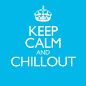 Keep Calm & Chillout artwork