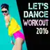 Let's Dance Workout 2016 album cover