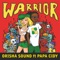Warrior (feat. Papa Cidy) - Orisha Sound lyrics