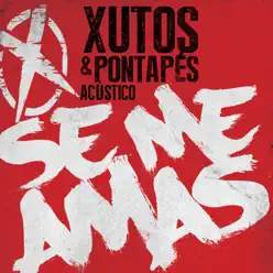 Se Me Amas - Single - Xutos & Pontapes