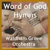 Word of God Hymns - EP album lyrics, reviews, download