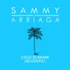 Cold in Miami (Acoustic Version) - Single album lyrics, reviews, download