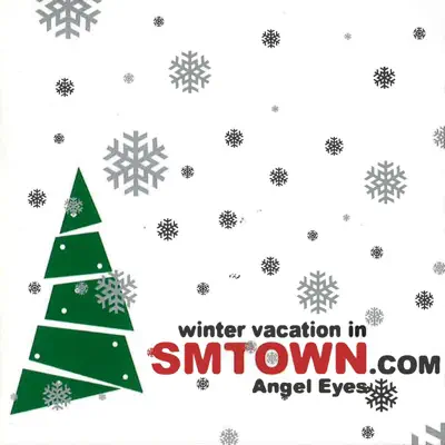 Winter Vacation in SMTOWN.COM - Angel Eyes - SM Town