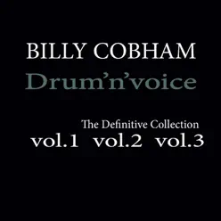 Drum 'n' Voice: The Definitive Collection - Billy Cobham