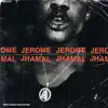 Jerome Jhamal - Single album lyrics, reviews, download