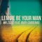 Lemme Be Your Man (feat. Rudy Cardenas) artwork
