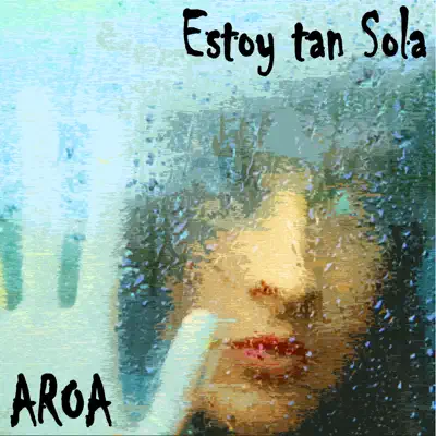 Estoy Tan Sola - Aroa