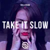 Take It Slow EP album lyrics, reviews, download