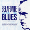 Belafonte Sings the Blues - Harry Belafonte