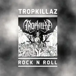 Rock N Roll - Single - Tropkillaz Rock N Roll - Single - Tropkillaz