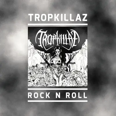 Rock N Roll - Single - Tropkillaz