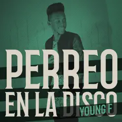 Perreo en la disco - Single - Young F Perreo en la disco - Single - Young F