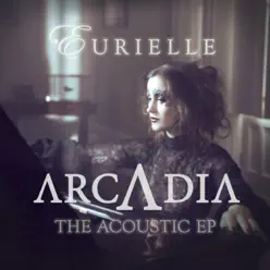 Arcadia: The Acoustic EP - Eurielle