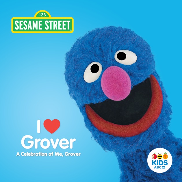 Sesame Street, I ♥ Grover A Celebration of Me, Grover on iTunes
