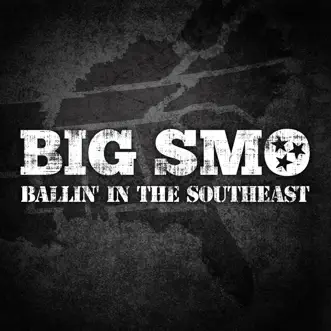 Ballin' in the Southeast - Single by SMO album reviews, ratings, credits